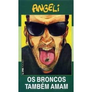 9788525415806 - OS BRONCOS TAMBÉM AMAM - ANGELI