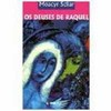 9788525412256 - OS DEUSES DE RAQUEL - SCLIAR, MOACYR