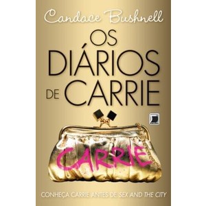 9788501087171 - OS DIÁRIOS DE CARRIE - CANDACE BUSHNELL