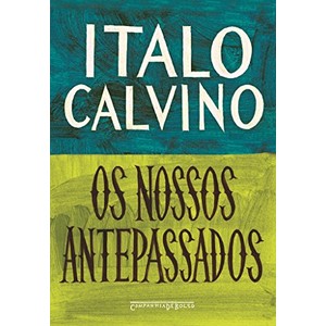 9788535924916 - OS NOSSOS ANTEPASSADOS - ITALO CALVINO