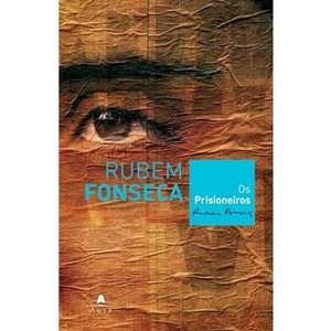 9788522010660 - OS PRISIONEIROS - RUBEM FONSECA