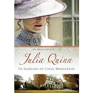 9788580413076 - OS SEGREDOS DE COLIN BRIDGERTON. OS BRIDGERTONS 4 - JULIA QUINN