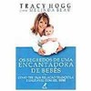 9788520413500 - OS SEGREDOS DE UMA ENCANTADORA DE BEBÊS - TRACY HOGG