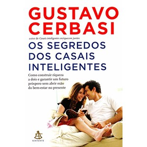 9788575427897 - OS SEGREDOS DOS CASAIS INTELIGENTES - GUSTAVO CERBASI (857542789X)