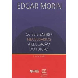 9788524917547 - OS SETE SABERES NECESSÁRIOS À EDUCAÇÃO DO FUTURO - EDGAR MORIN