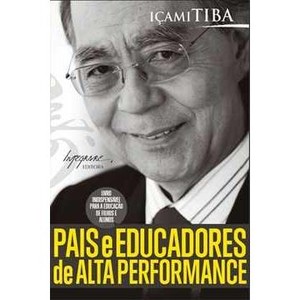 9788599362679 - PAIS E EDUCADORES DE ALTA PERFORMANCE - ICAMI TIBA