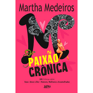 9788525431509 - PAIXÃO CRÔNICA - FORMATO CONVENCIONAL - MARTHA MEDEIROS