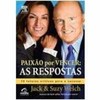 9788535223088 - PAIXÃO POR VENCER - AS RESPOSTAS - JACK WELCH, SUZY WELCH