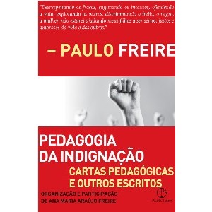 9788577532902 - PEDAGOGIA DA INDIGNAÇÃO - PAULO FREIRE