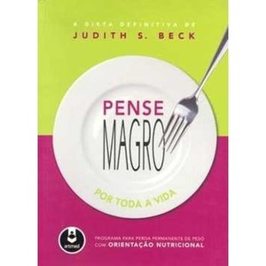 9788536324289 - PENSE MAGRO POR TODA A VIDA - JUDITH S. BECK