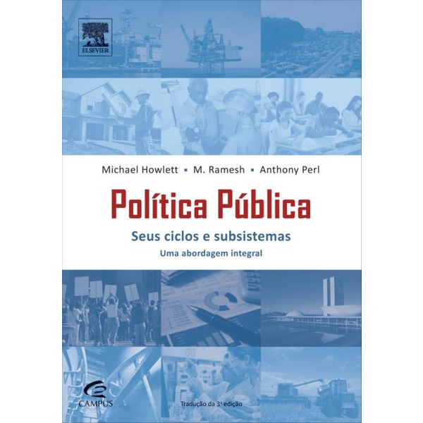 9788535256895 - POLÍTICA PÚBLICA - MICHAEL HOWLETT., ANTHONY PERL, M. RAMESH (853525689X)