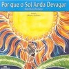 9788506058992 - POR QUE O SOL ANDA DEVAGAR ? - SERIE COLECAO LENDAS INDIGENAS - HERNÂNI DONATO