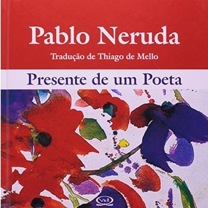 9788587213259 - PRESENTE DE UM POETA - PABLO NERUDA