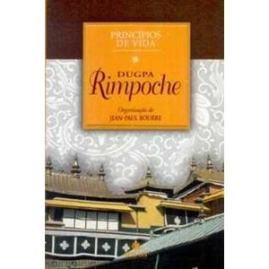 9788501064202 - PRINCÍPIOS DE VIDA- DUGPA RIMPOCHE - BOURRE, JEAN-PAUL