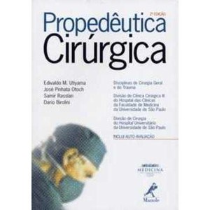 9788520426012 - PROPEDEUTICA CIRURGICA - DARIO BIROLINI, SAMIR RASSLAN