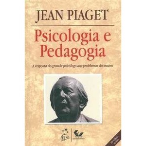 PSICOLOGIA E PEDAGOGIA - 10ª ED. 2010 - JEAN PIAGET - GTIN/EAN/UPC ...