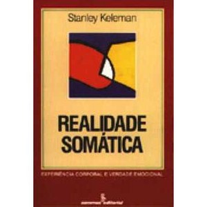 9788532303905 - REALIDADE SOMATICA - EXPERIENCIA CORPORA - KELEMAN, STANLEY