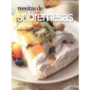 9788576358893 - RECEITAS DE SOBREMESAS - MICHEL ROUX