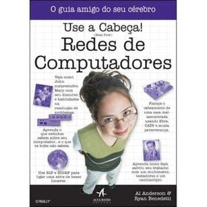 9788576084488 - REDES DE COMPUTADORES - USE A CABEÇA! - AL ANDERSON, RYAN BENEDETTI