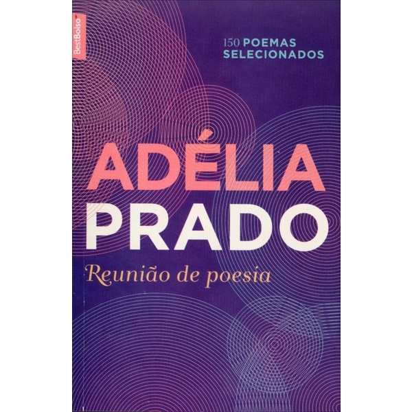 9788577994038 - REUNIÃO DE POESIA - ADÉLIA PRADO