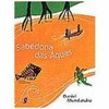 9788526008946 - SABEDORIA DAS ÁGUAS - DANIEL MUNDURUKU