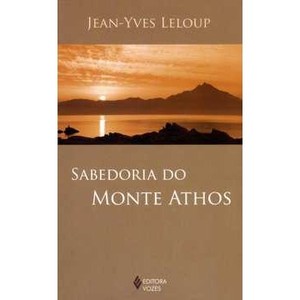 9788532643803 - SABEDORIA DO MONTE ATHOS - JEAN - YVES LELOUP