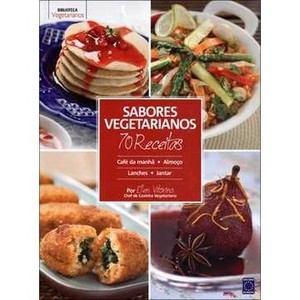 9788579600777 - SABORES VEGETARIANOS - 70 RECEITAS - ELLEN VITORINO