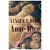 9788532514530 - SANGUE E OURO - RICE, ANNE