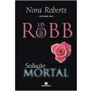 9788528614213 - SEDUÇÃO MORTAL - J. D. ROBB