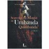 9788527408660 - SEGREDOS DA MAGIA DE UMBANDA E QUIMBANDA - YAPACANI (852740866X)