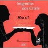 9788598694320 - SEGREDOS DOS CHEFS - BRASIL SABOR BRASÍLIA 2007 - SENAC
