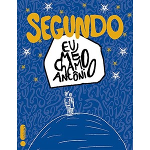 9788580576290 - SEGUNDO EU ME CHAMO ANTÔNIO - PEDRO ANTÔNIO GABRIEL ANHORN