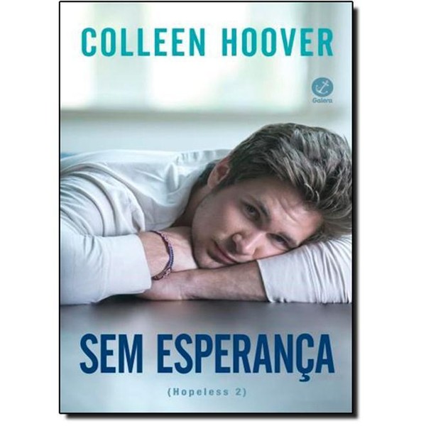 9788501065124 - SEM ESPERANÇA - VOL.2 - SÉRIE HOPELESS - COLLEEN HOOVER