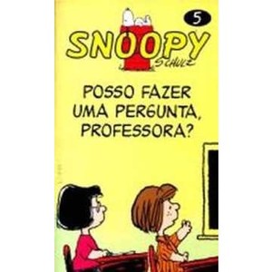 9788525416971 - SNOOPY 5 - POSSO FAZER UMA PERGUNTA PROFESSORA? - SCHULZ