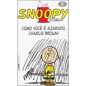 9788525417688 - SNOOPY 6 - VOCÊ É AZARADO, CHARLIE BROWN! - COL. LPM POCKET - CHARLES M. SCHULZ