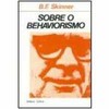 9788531603600 - SOBRE O BEHAVIORISMO - SKINNER, B