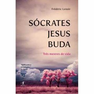 9788539001774 - SOCRATES, JESUS, BUDA - FREDERIC LENOIR