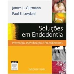 9788535245141 - SOLUÇÃO DE PROBLEMAS EM ENDODONTIA - JAMES L. GUTMANN, PAUL E. LOVDAHL