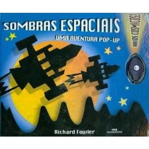 9788506055472 - SOMBRAS ESPACIAIS: UMA AVENTURA EM POP-UP - RICHARD FOWLER