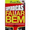 9788502054035 - SUPERDICAS PARA FALAR BEM EM CONVERSAS E APRESENTAÇÕES - REINALDO POLITO