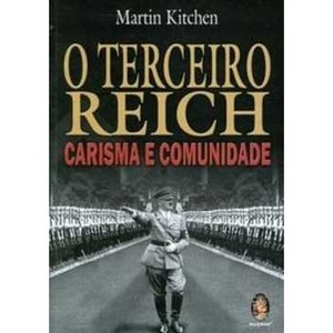 9788537004685 - TERCEIRO REICH - CARISMA E COMUNIDADE - MARTIN KITCHEN