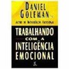 9788573022254 - TRABALHANDO COM A INTELIGENCIA EMOCIONAL - DANIEL GOLEMAN