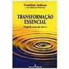 9788532304841 - TRANSFORMACAO ESSENCIAL - ANDREAS, CONNIRAE