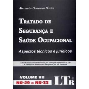 9788536109183 - TRATADO DE SEGURANÇA E SAÚDE OCUPACIONAL - VOL. VII - ASPECTOS TÉCNICOS E JURÍDICOS - ALEXANDRE DEMETRIUS PEREIRA