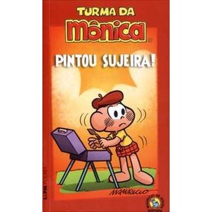 9788525427052 - TURMA DA MÔNICA - PINTOU SUJEIRA! - COL. LPM POCKET - MAURICIO DE SOUSA