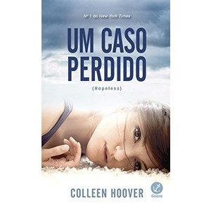 9788501403940 - UM CASO PERDIDO (HOPELESS) - COLLEEN HOOVER