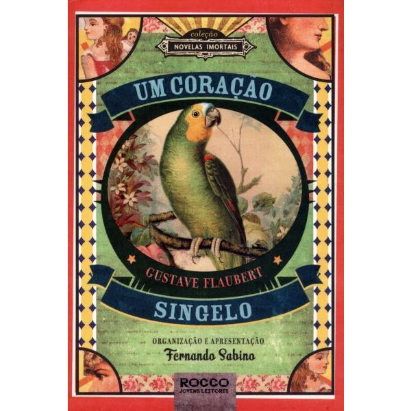 9788579801105 - UM CORAÇÃO SINGELO - COL. NOVELAS IMORTAIS - GUSTAVE FLAUBERT, FERNANDO SABINO