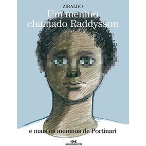 9788506076910 - UM MENINO CHAMADO RADDYSSON E MAIS OS MENINOS DE PORTINARI - ZIRALDO