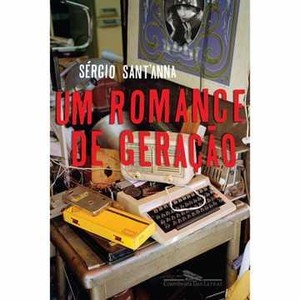 9788535914535 - UM ROMANCE DE GERAÇÃO - SERGIO SANT`ANNA