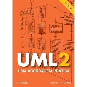 9788575222812 - UML 2 - UMA ABORDAGEM PRÁTICA - GILLEANES T. A. GUEDES